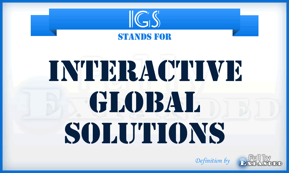 IGS - Interactive Global Solutions