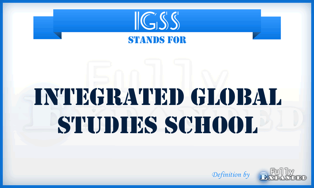 IGSS - Integrated Global Studies School