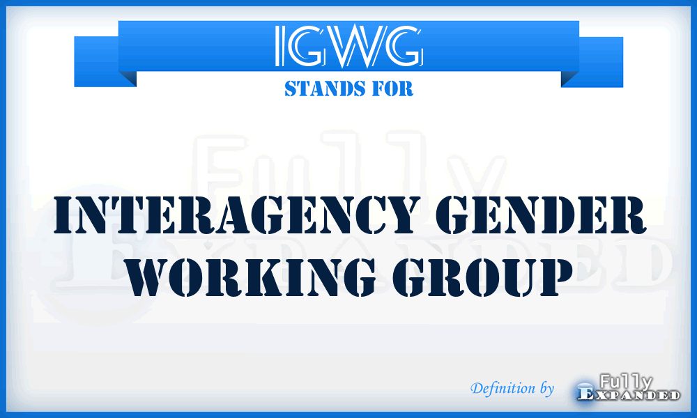 IGWG - Interagency Gender Working Group