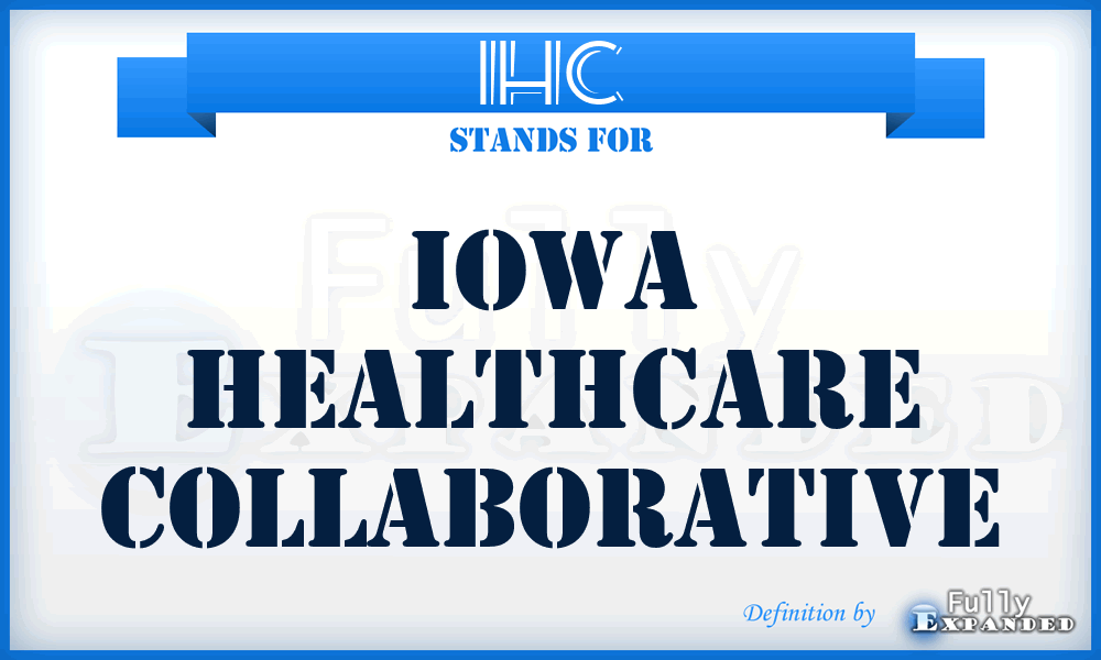 IHC - Iowa Healthcare Collaborative