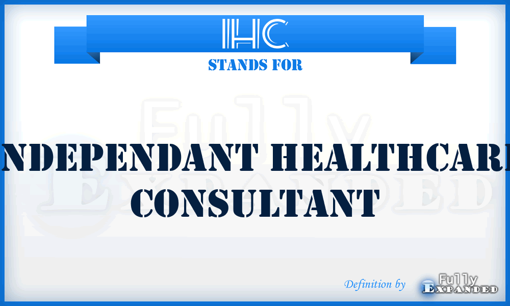 IHC - Independant Healthcare Consultant