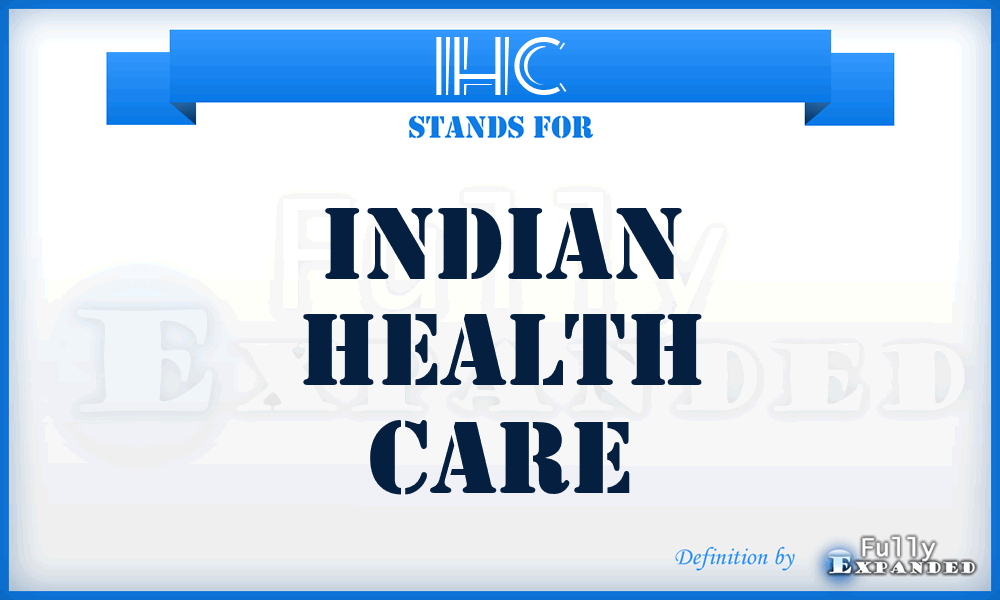 IHC - Indian Health Care