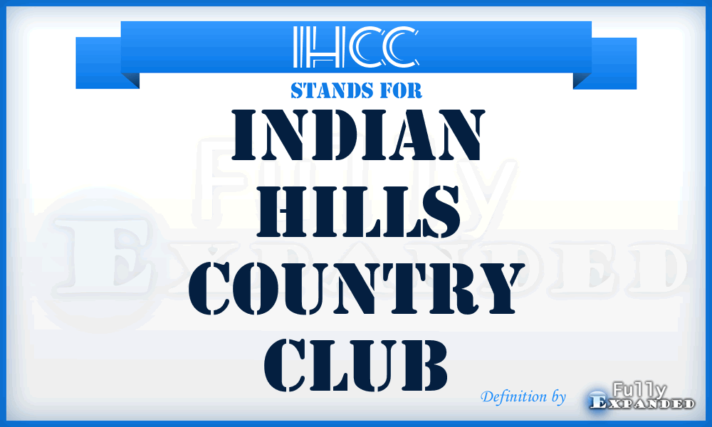 IHCC - Indian Hills Country Club