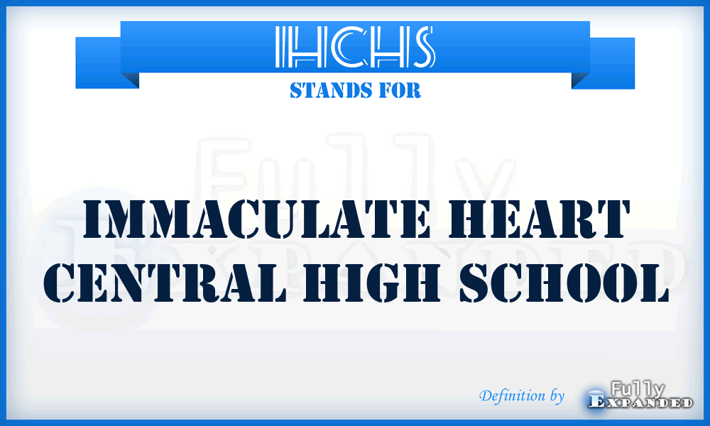 IHCHS - Immaculate Heart Central High School