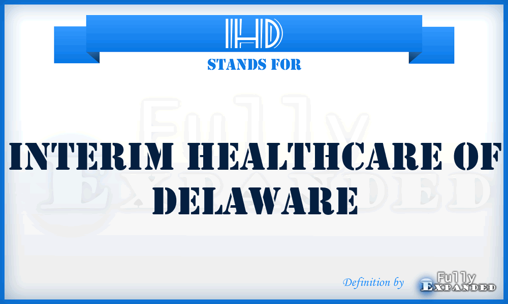 IHD - Interim Healthcare of Delaware