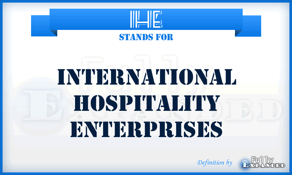 IHE - International Hospitality Enterprises