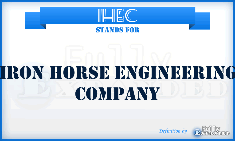 IHEC - Iron Horse Engineering Company