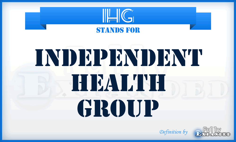 IHG - Independent Health Group