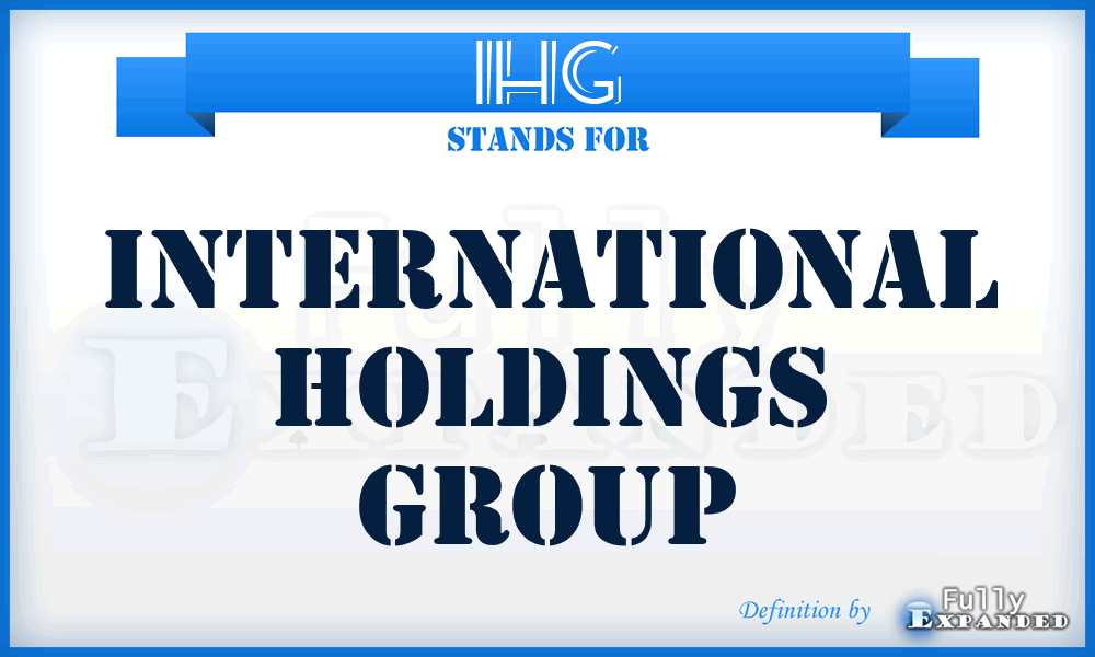IHG - International Holdings Group