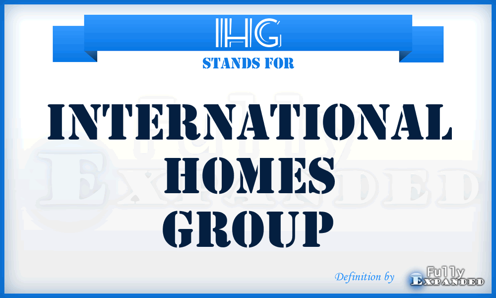 IHG - International Homes Group