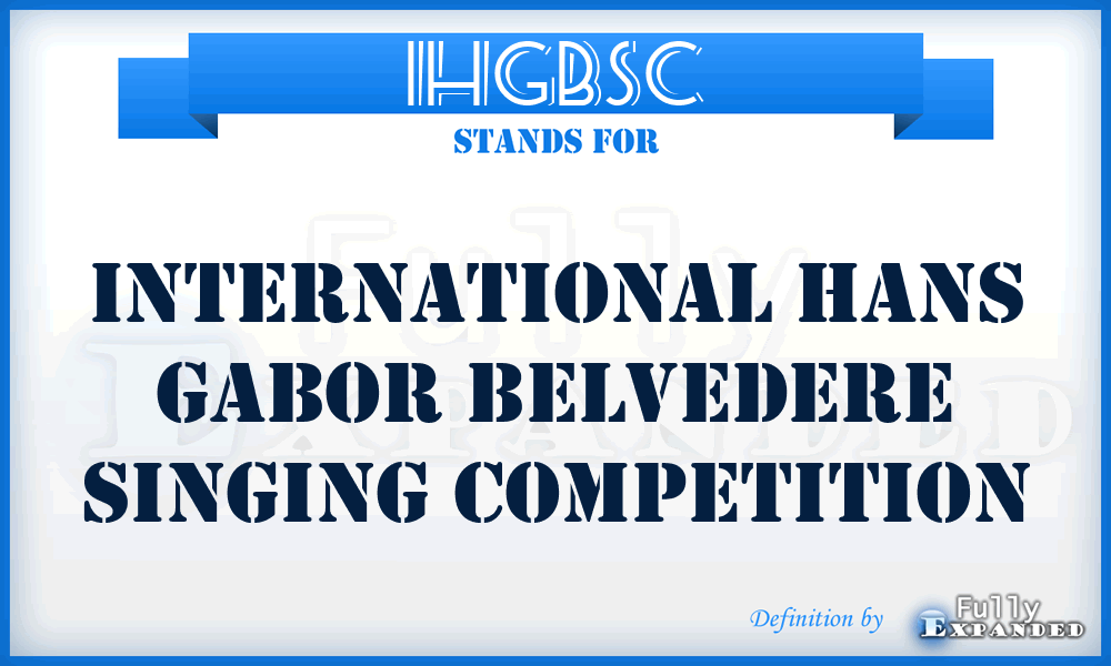 IHGBSC - International Hans Gabor Belvedere Singing Competition