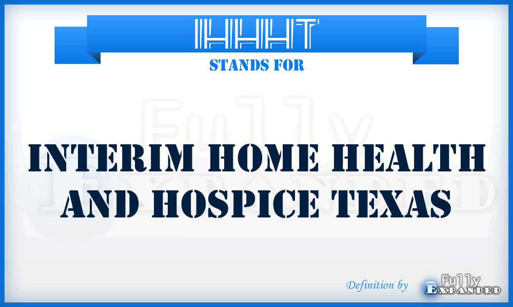IHHHT - Interim Home Health and Hospice Texas