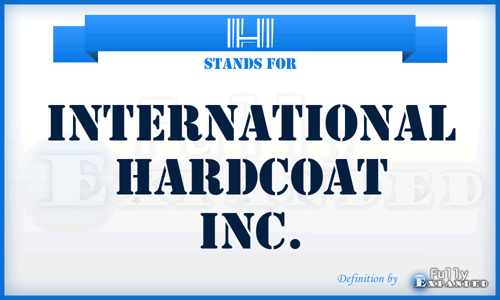 IHI - International Hardcoat Inc.