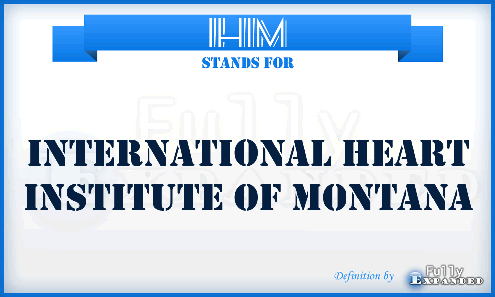 IHIM - International Heart Institute of Montana