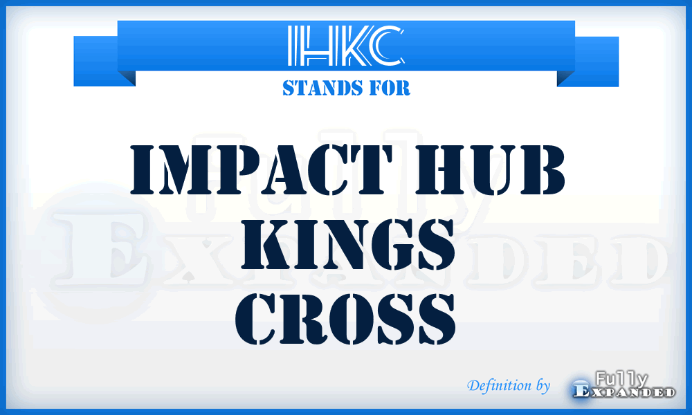 IHKC - Impact Hub Kings Cross