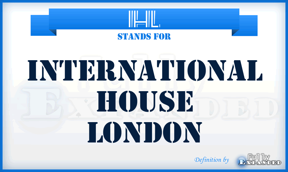 IHL - International House London