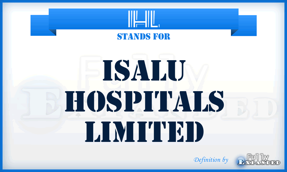 IHL - Isalu Hospitals Limited