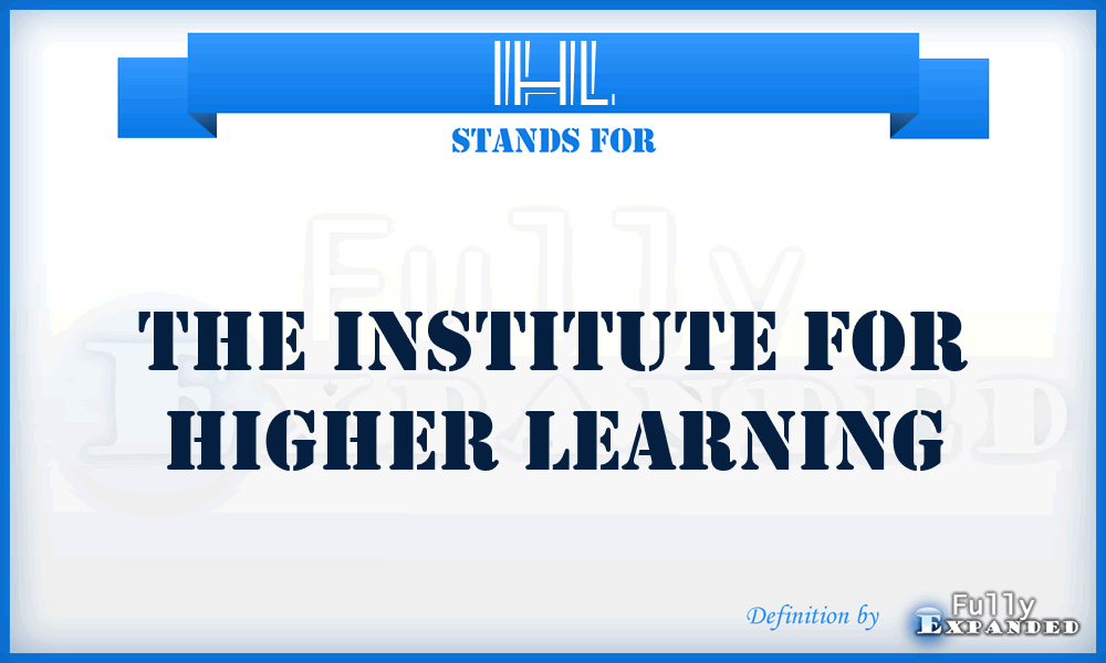IHL - The Institute for Higher Learning