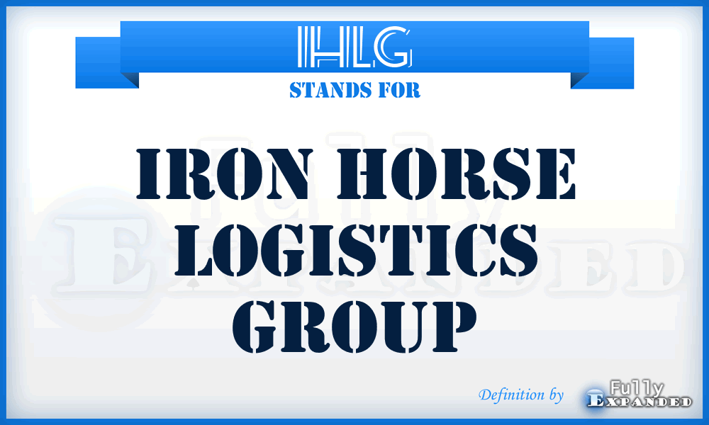 IHLG - Iron Horse Logistics Group