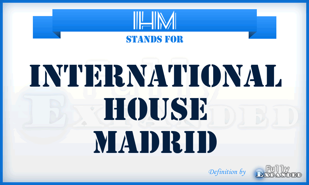 IHM - International House Madrid