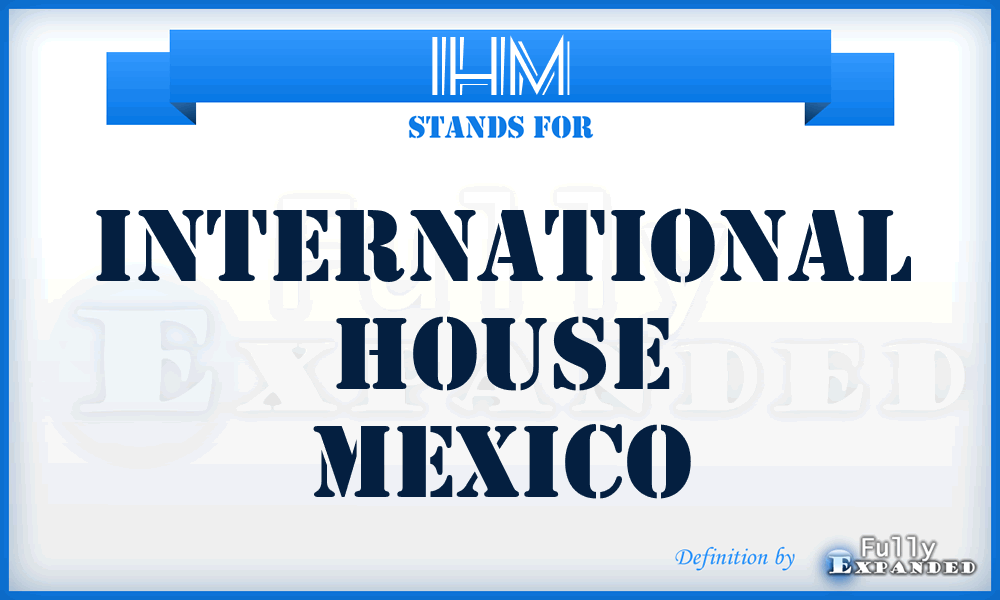 IHM - International House Mexico