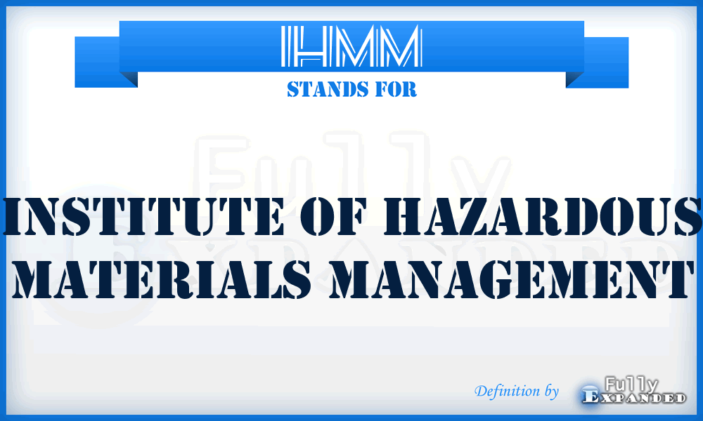 IHMM - Institute of Hazardous Materials Management