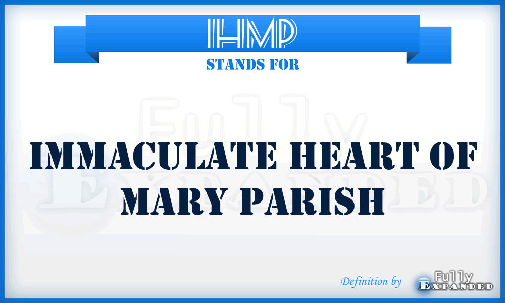 IHMP - Immaculate Heart of Mary Parish