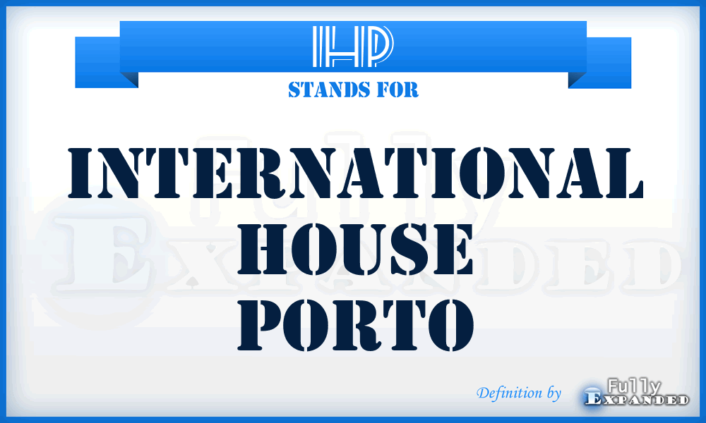 IHP - International House Porto