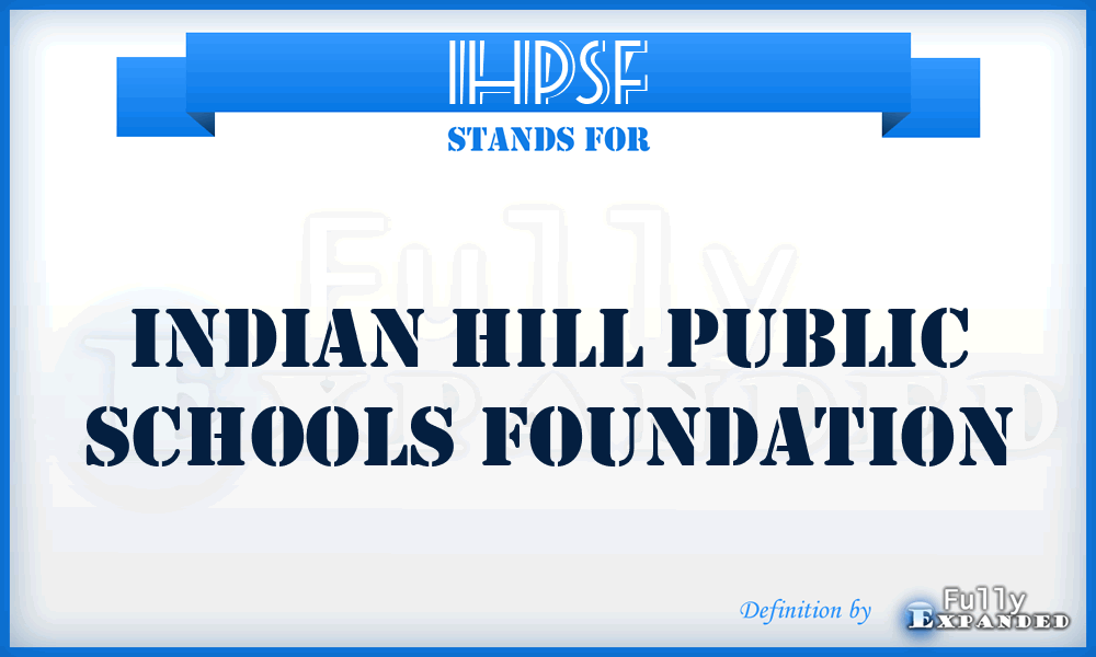IHPSF - Indian Hill Public Schools Foundation