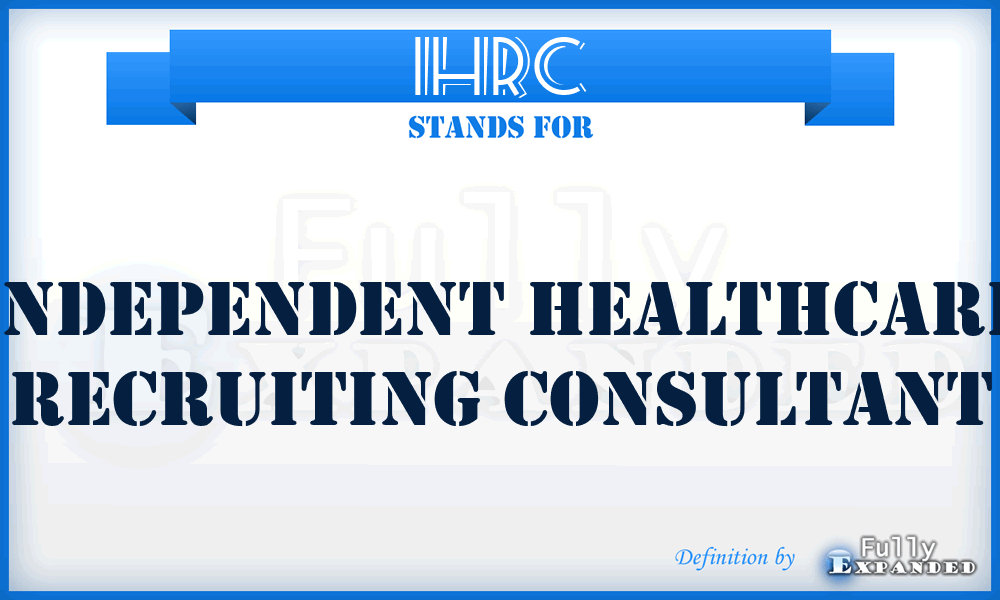 IHRC - Independent Healthcare Recruiting Consultant