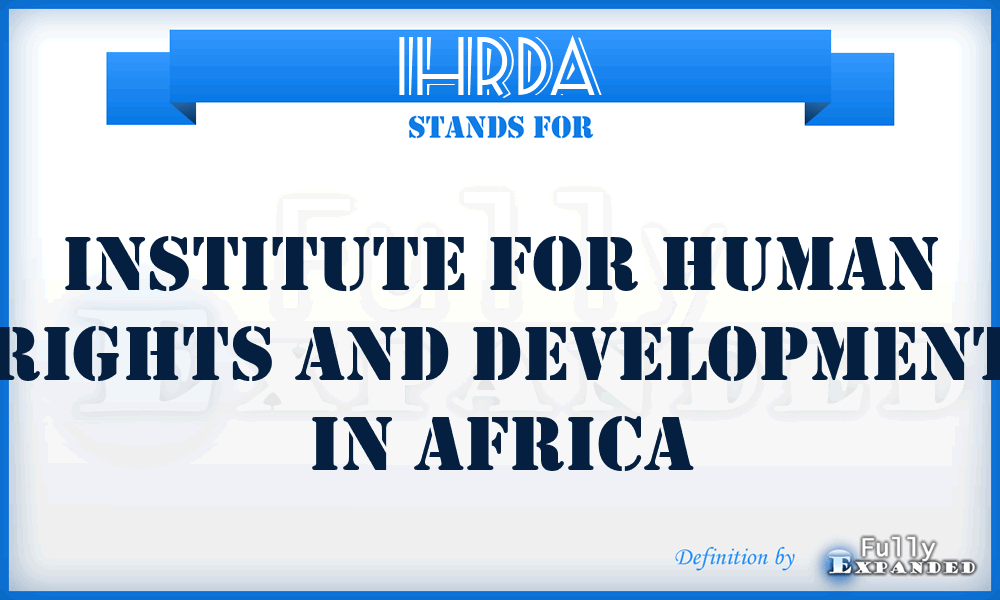 IHRDA - Institute for Human Rights and Development in Africa