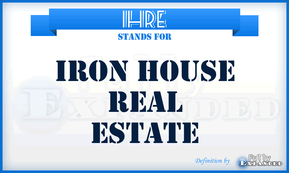 IHRE - Iron House Real Estate