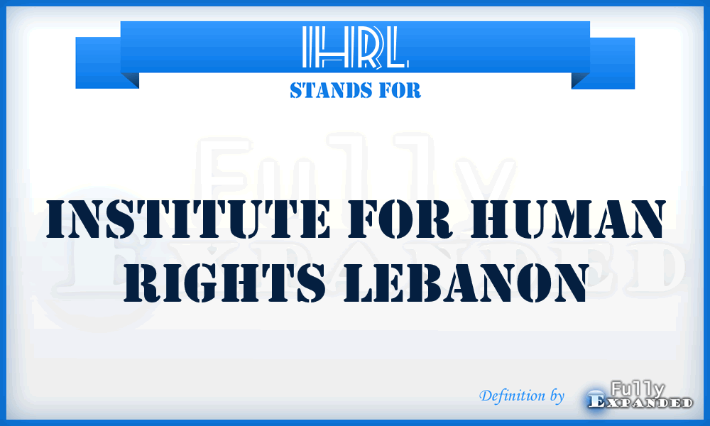 IHRL - Institute for Human Rights Lebanon