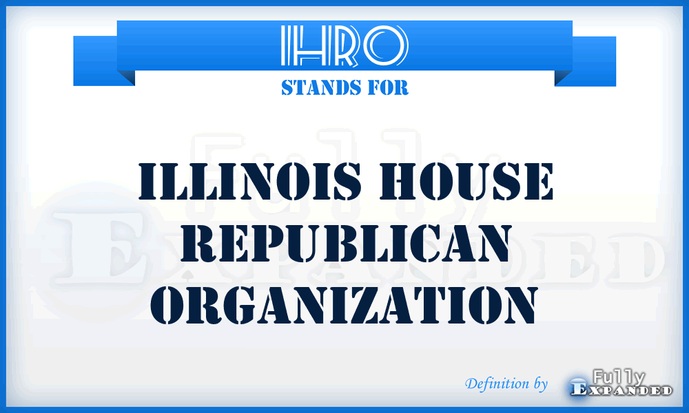 IHRO - Illinois House Republican Organization
