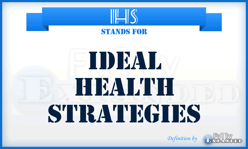 IHS - Ideal Health Strategies