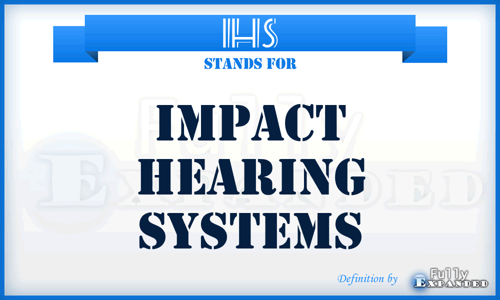 IHS - Impact Hearing Systems