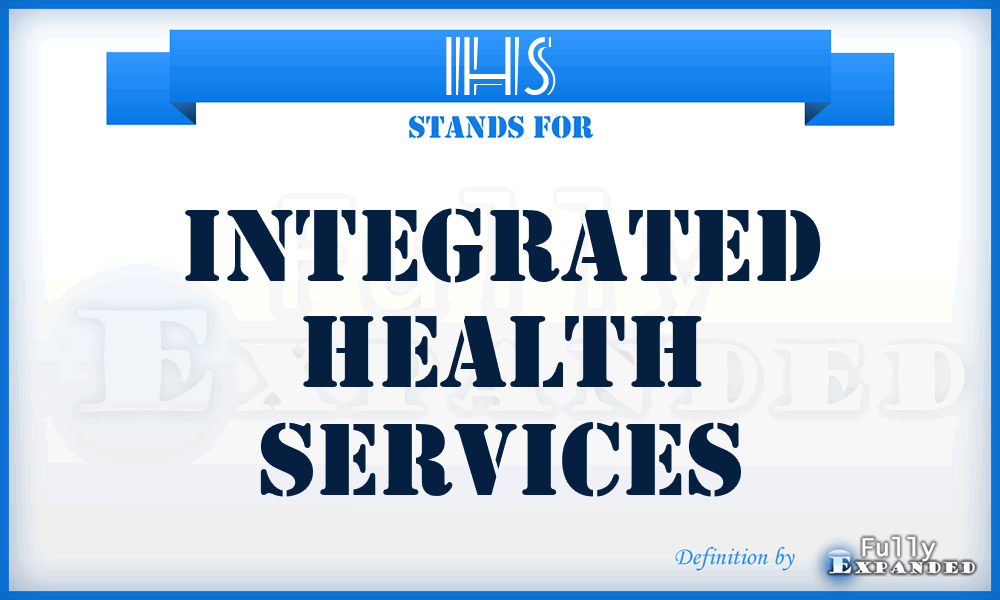 IHS - Integrated Health Services