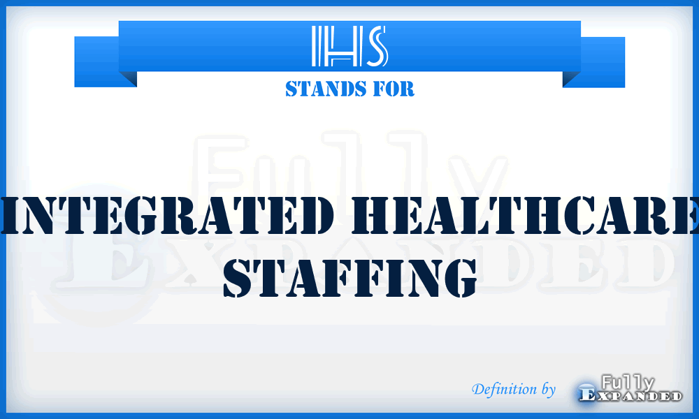 IHS - Integrated Healthcare Staffing