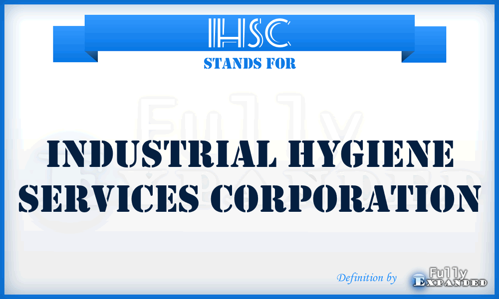 IHSC - Industrial Hygiene Services Corporation