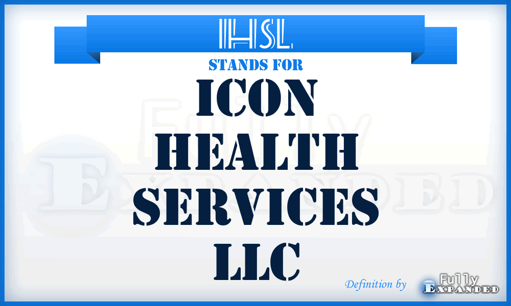 IHSL - Icon Health Services LLC