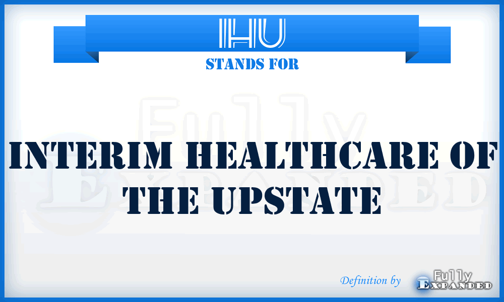 IHU - Interim Healthcare of the Upstate