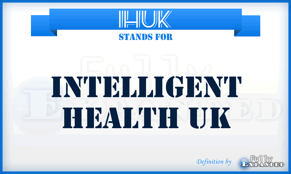 IHUK - Intelligent Health UK
