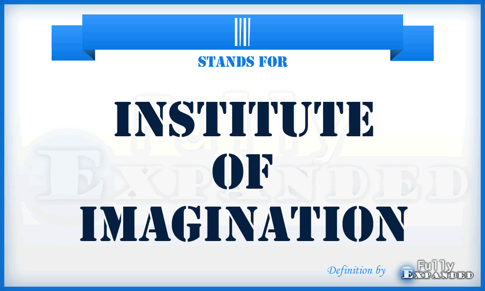 II - Institute of Imagination