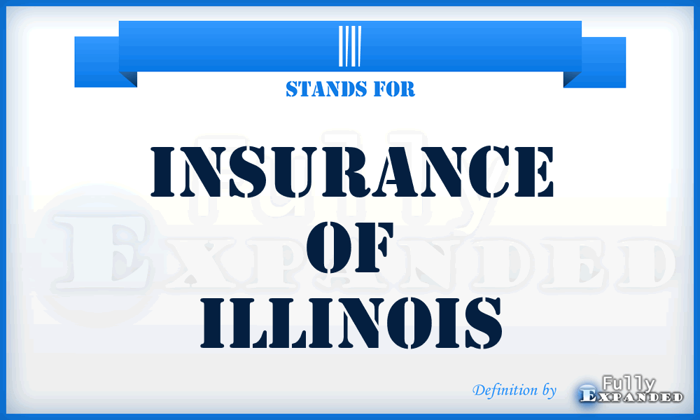 II - Insurance of Illinois