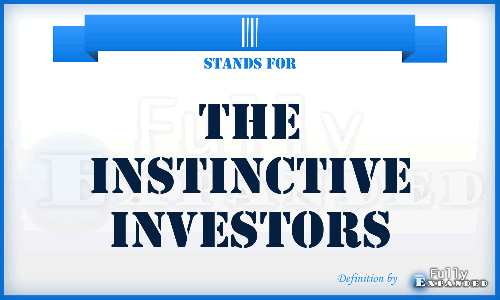 II - The Instinctive Investors