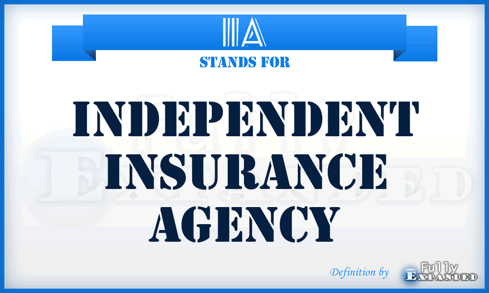IIA - Independent Insurance Agency