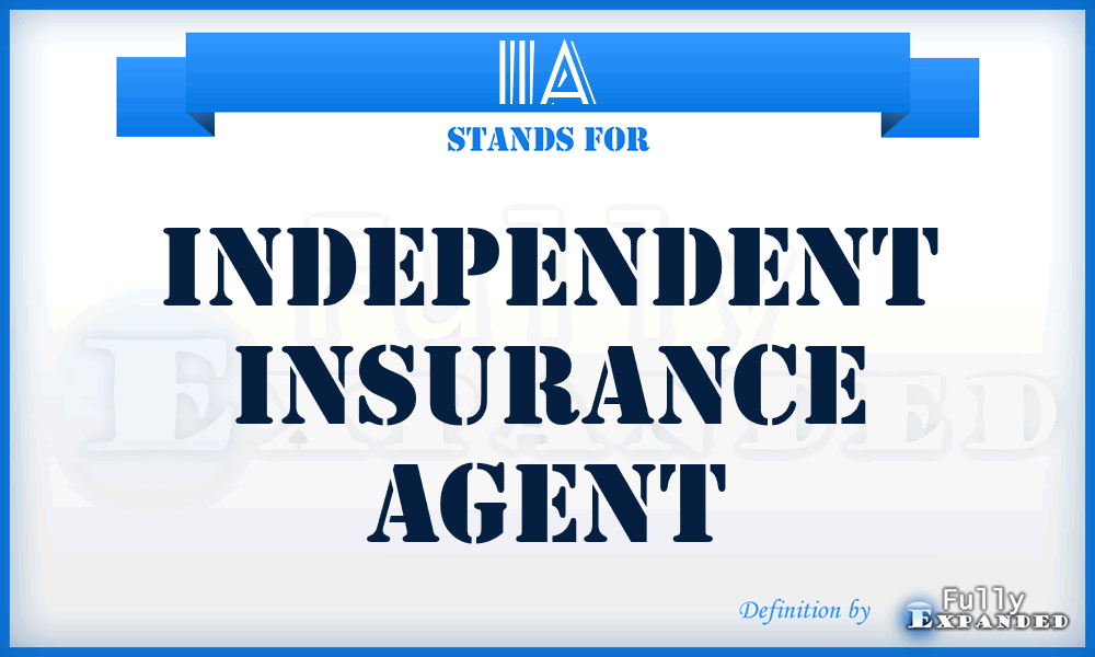 IIA - Independent Insurance Agent