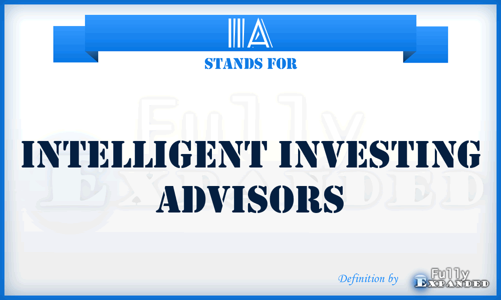 IIA - Intelligent Investing Advisors