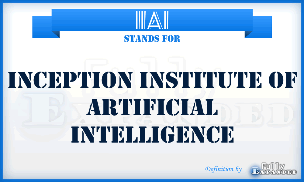 IIAI - Inception Institute of Artificial Intelligence