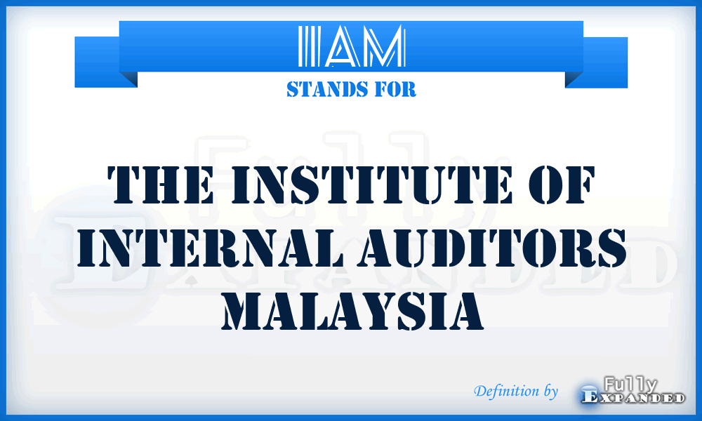 IIAM - The Institute of Internal Auditors Malaysia